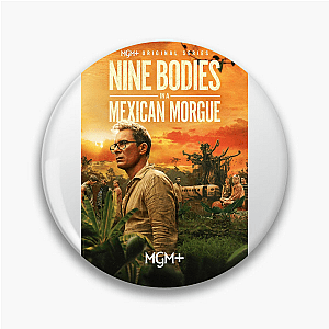 Nine Bodies, No Alibis Nine Bodies In A Mexican Morgue Pins