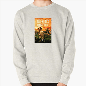 Nine Bodies, No Alibis Nine Bodies In A Mexican Morgue Sweatshirts