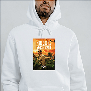 Nine Bodies, No Alibis Nine Bodies In A Mexican Morgue Hoodies