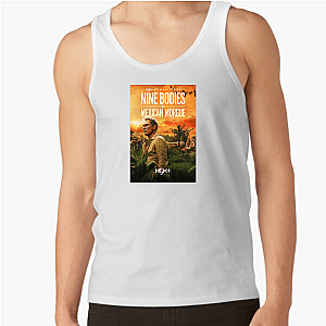 Nine Bodies, No Alibis Nine Bodies In A Mexican Morgue Tank Tops