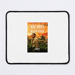 Nine Bodies, No Alibis Nine Bodies In A Mexican Morgue Mouse Pads