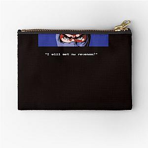 I Will Get My Revenge Ninja Gaiden  Zipper Pouch