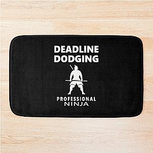 Deadline Dodger Professional Ninja Bath Mat