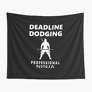 Professional Deadline Tapestry