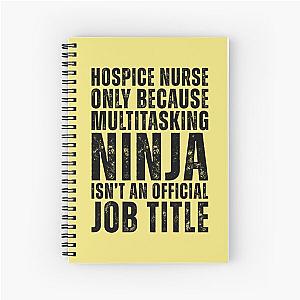 Hospice Nurse Multitasking Spiral Notebook