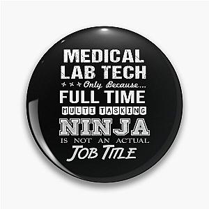 Medical Lab Tech T Shirt - Multitasking Ninja Job Gift Item