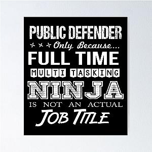 Public Defender T Shirt Multitasking Ninja Job Gift Item Tee