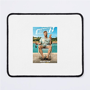 Nobody 2 He's Back And He's Nobody Nobody 2 Mouse Pads