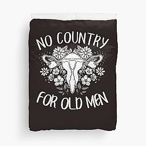 No Country For Old Men Uterus Feminist Women Rights Duvet Cover