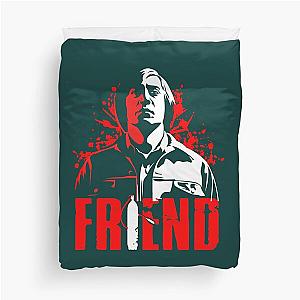 Anton Chigurh Friend No Country for Old  Duvet Cover