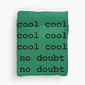 No Doubt   	 Duvet Cover