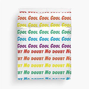 cool cool no doubt Duvet Cover