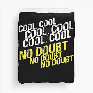 Cool, No Doubt Essential Duvet Cover