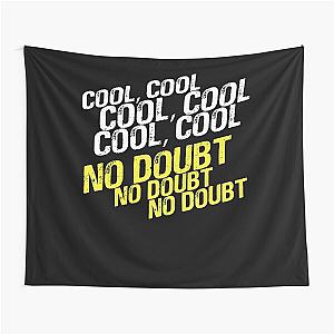 Cool, No Doubt Essential Tapestry