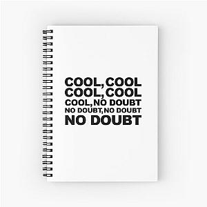 cool, no doubt Spiral Notebook