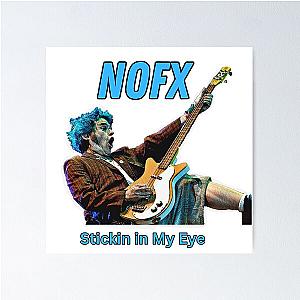 Stikin In My Eye NOFX Poster