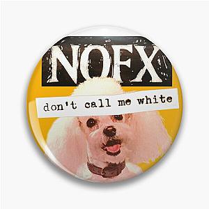 NOFX - Don't call me white Pin