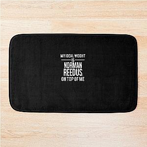 Ideal weight - Norman Reedus  	 Bath Mat