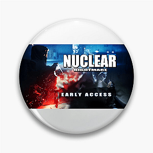 Nuclear Nightmare Hope Is Fading Nuclear Nightmare Pins