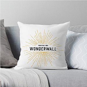 You re My Wonderwall  Oasis Lyrics  Typography Throw Pillow RB1412