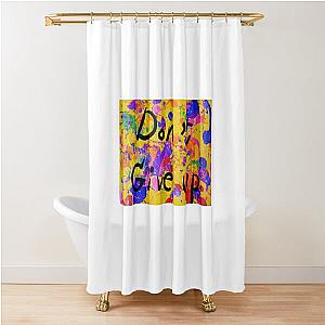 Don't Give Up Painting By Sea Oceano Artist Shower Curtain