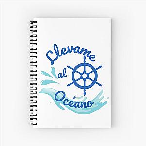 llevame al oceano. Take Me To The Ocean  Spiral Notebook