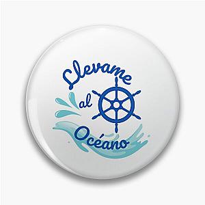 llevame al oceano. Take Me To The Ocean  Pin