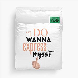 I do wanna express myself... - Joanne, Office Space Duvet Cover