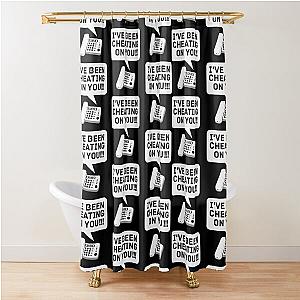 I've been cheating on you! Office Space  Shower Curtain