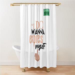 I do wanna express myself... - Joanne, Office Space Shower Curtain