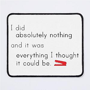 Office Space Quote Mouse Pad