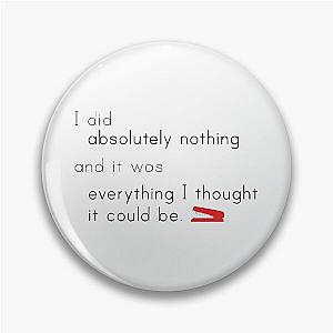 Office Space Quote Pin