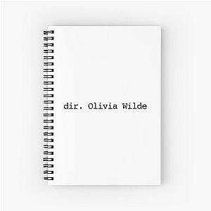 Directed by Olivia Wilde Spiral Notebook