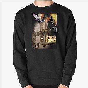 Once Upon a Time in America 1984 Pullover Sweatshirt