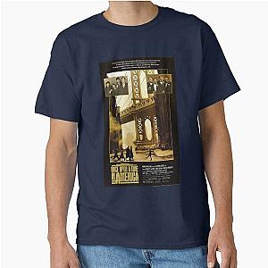 Civilized Epic Love Crime Humor Sergio Leone Once Upon A Time In America Classic T-Shirt