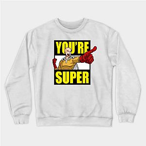 One Punch Man Sweatshirts - You're Super  Sweatshirt TP2105