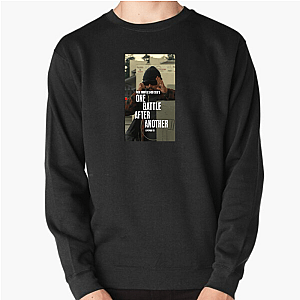 No Pause Between Pain One Battle After Another Sweatshirts