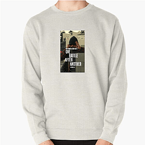 No Pause Between Pain One Battle After Another Sweatshirts