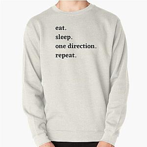 eat. sleep. one direction. repeat. - Cute One Direction merch Pullover Sweatshirt RB1711