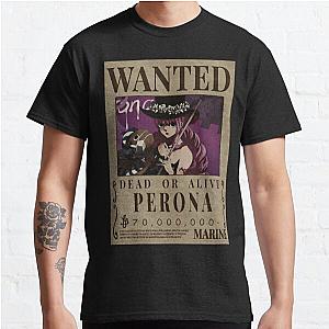 Perona Bounty One Piece Wanted Poster Classic T-Shirt