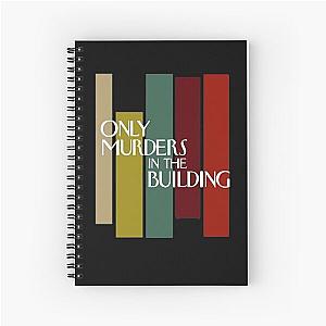 only murders in the building                     Spiral Notebook