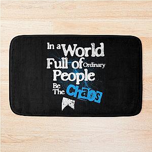 In a world of ordinary people be the chaos