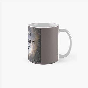We meet ordinary people in our lives. Classic Mug