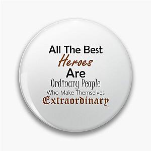 Ordinary People Inspirational Pin