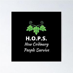 Beer HOPS How Ordinary People Survive the Poster