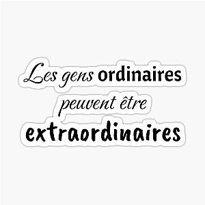 Ordinary People Can Be Extraordinary