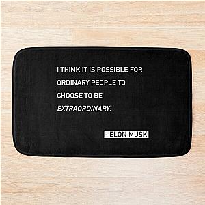 Elon Musk Ordinary People Quote Bath Mat