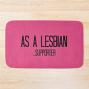 As a Lesbian Supporter - Orphan Black Bath Mat