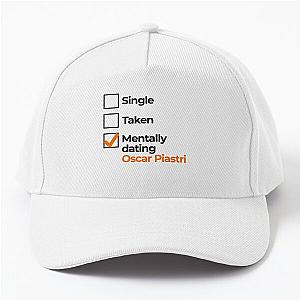 Mentally Dating Oscar Piastri Baseball Cap