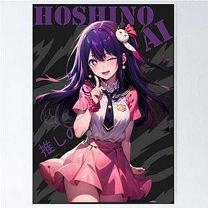 Hoshino Ai - Oshi no ko Poster